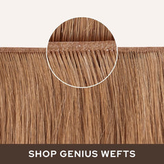 Genius Weft Extensions | Better than Hand-Tied